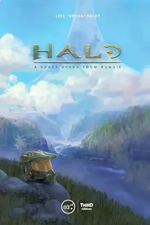 halo a space opera from bungie 1st edition loic epyon ralet 237784328x, 978-2377843282