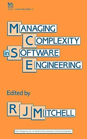 managing complexity in software engineering 1st edition r j mitchell 0863411711, 978-0863411717