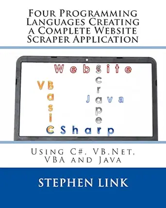 four programming languages creating a complete website scraper application using c# vb net vba and java 1st