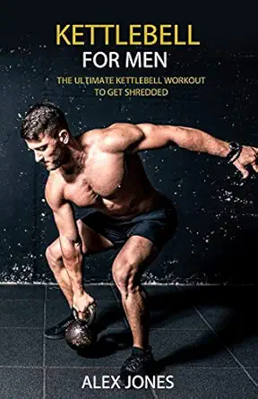 kettlebell for men 1st edition alex jones 1914380150, 978-1914380150