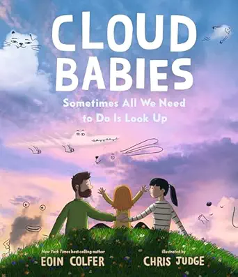 cloud babies 1st edition eoin colfer ,chris judge 153623107x, 978-1536231076