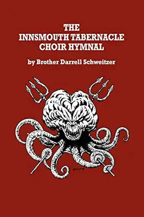 the innsmouth tabernacle choir hymnal with an introduction by rev j apocalypse gibber jr 1st edition darrell