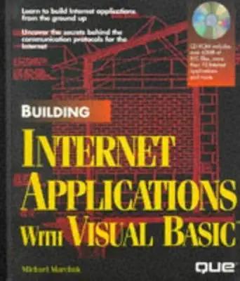 building internet applications with visual basic/book and cd rom 1st edition michael marchuk 0789702142,