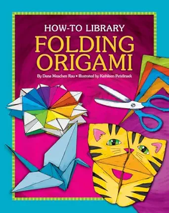folding origami 1st edition dana meachen rau ,kathleen petelinsek 1624311458, 978-1624311451