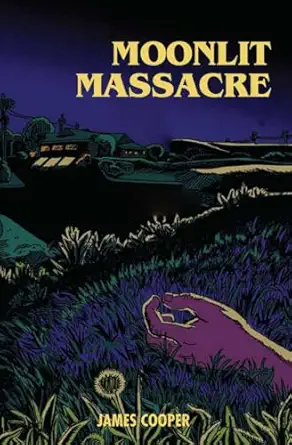 moonlit massacre 1st edition james cooper 1943988439, 978-1943988433