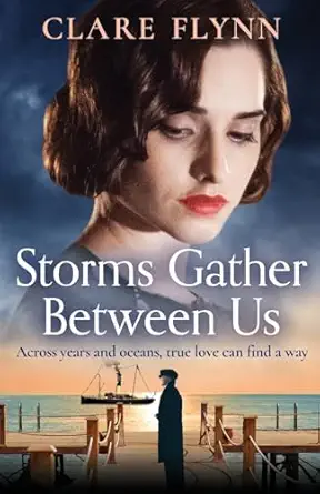 storms gather between us 1st edition clare flynn 1788635647, 978-1788635646