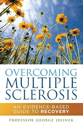 overcoming multiple sclerosis an evidence based guide to recovery 1st edition professor george jelinek