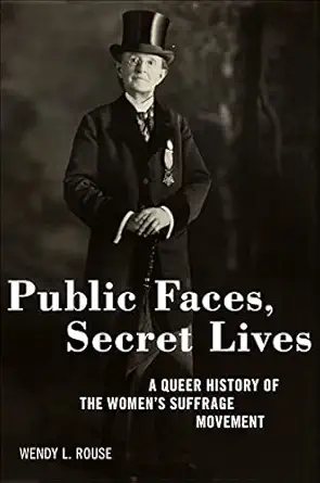 public faces secret lives 1st edition wendy l rouse 1479830941, 978-1479830947