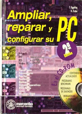 ampliar reparar y configurar su pc 1st edition thorsten eggeling ,harald frater 8426713351, 978-8426713353