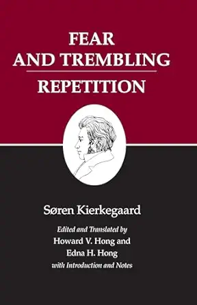 fear and trembling/repetition kierkegaards writings vol 6 1st edition sa ren kierkegaard ,edna h hong ,howard