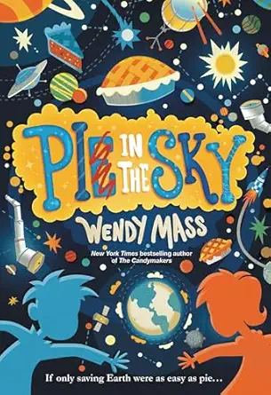 pi in the sky 1st edition wendy mass 0316089176, 978-0316089173