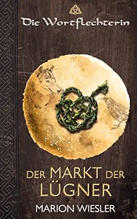 der markt der la 1/4gner keltenroman 1st edition marion wiesler 3754352598, 978-3754352595