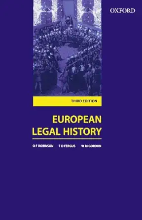 european legal history sources and institutions 1st edition o f robinson 0406913609, 978-0406913609