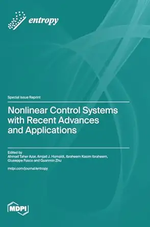 nonlinear control systems with recent advances and applications 1st edition ahmad taher azar ,amjad j humaidi