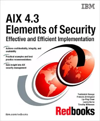 aix 4 3 elements of security effective and efficient implementation 1st edition ibm redbooks 0738417149,
