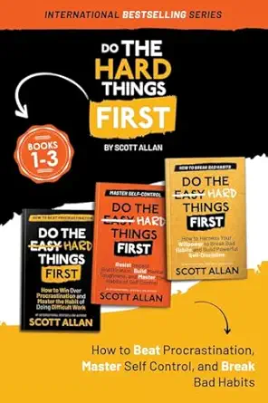 do the hard things first volume 1 book 1a 3 how to beat procrastination master self control and break your