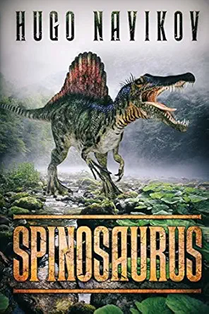 spinosaurus 1st edition hugo navikov 1925342808, 978-1925342802