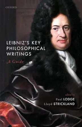 leibnizs key philosophical writings a guide 1st edition paul lodge ,lloyd strickland 0198844980,