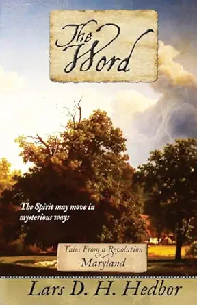 the word tales from a revolution maryland 1st edition lars d h hedbor 1942319843, 978-1942319849