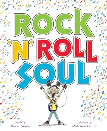 rock n roll soul a picture book 1st edition susan verde ,matthew cordell 1419728490, 978-1419728495