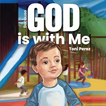 because god is with me 1st edition toni perez 1967778655, 978-1967778652