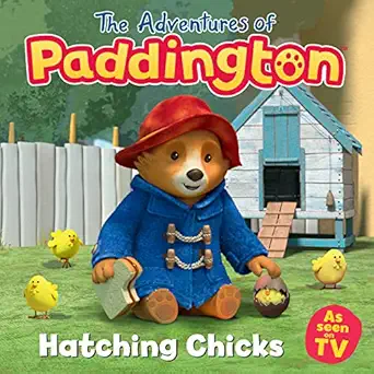 hatching chicks read this brilliant funny childrena s book from the tv tie in series of paddington 1st