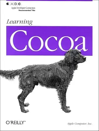 learning cocoa 1st edition apple computer inc 0596001606, 978-0596001605
