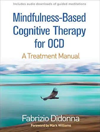 mindfulness based cognitive therapy for ocd a treatment manual 1st edition fabrizio didonna ,mark williams