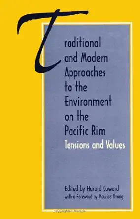 traditional and modern approaches to the environment on the pacific rim tensions and values 1st edition
