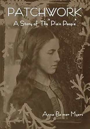 patchwork a story of the plain people 1st edition anna balmer myers 1647997070, 978-1647997076