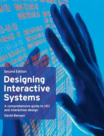 designing interactive systems a comprehensive guide to hci and interaction design 1st edition david benyon