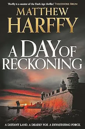 a day of reckoning 1st edition matthew harffy 1804548545, 978-1804548547