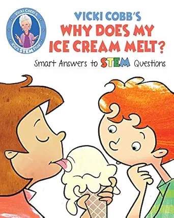 vicki cobbs why does my ice cream melt smart answers to stem questions 1st edition vicki cobb 163158345x,
