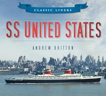 ss united states 1st edition andrew britton 0752479539, 978-0752479538