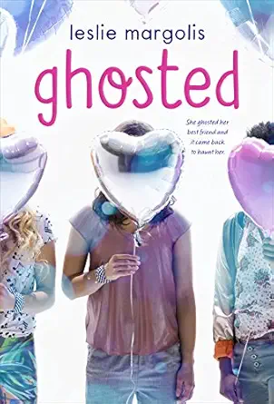 ghosted 1st edition leslie margolis 1250211166, 978-1250211163