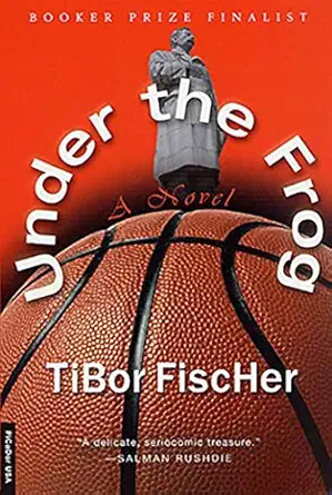 under the frog a novel 1st edition tibor fischer 0312278713, 978-0312278717