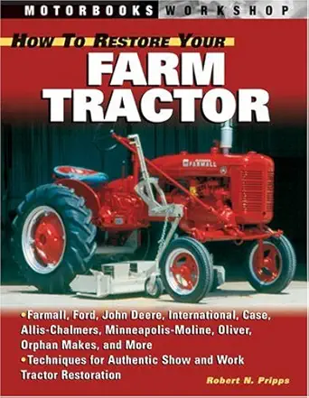 how to restore your farm tractor 1st edition robert n pripps 0760317828, 978-0760317822