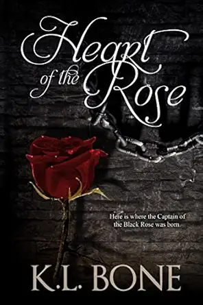 heart of the rose a tale of the black rose guard 1st edition k l bone ,melissa hayden ,skyla dawn cameron