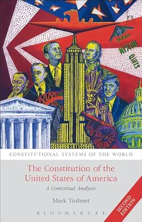 the constitution of the united states of america a contextual analysis 1st edition mark tushnet ,peter
