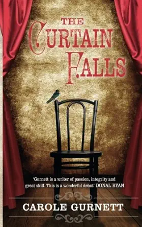 the curtain falls 1st edition carole gurnett 1781999228, 978-1781999226