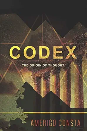 codex the origin of thought 1st edition amerigo consta 108656829x, 978-1086568295
