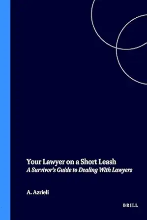 your lawyer on a short leash 1st edition avraham azrieli 1571050361, 978-1571050366