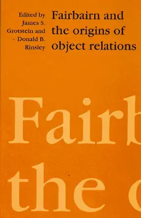 fairburn origin object 1st edition james s grotstein donald b rinsley 1853433403, 978-1853433405