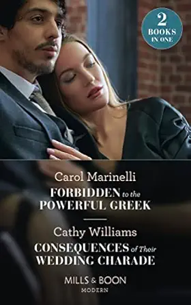 forbidden to the powerful greek / consequences of their wedding charade forbidden to the powerful greek /