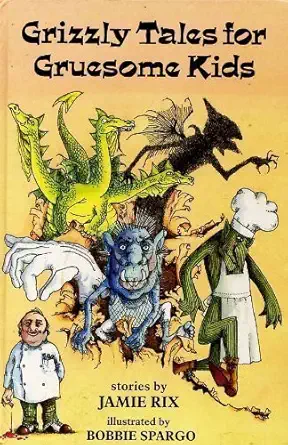 grizzly tales for gruesome kids 1st edition jamie rix 023398531x, 978-0233985312