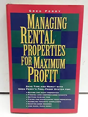 managing rental properties for maximum profit 1st edition greg perry 1559583142, 978-1559583145