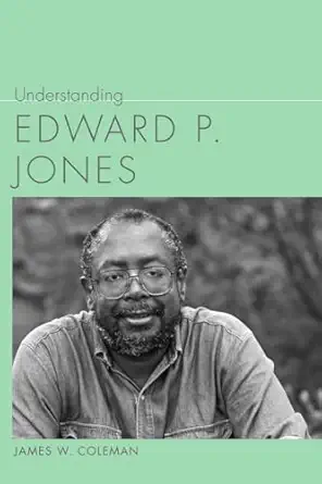 Understanding Edward P Jones