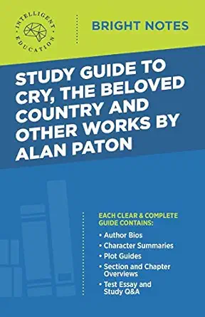 study guide to cry the beloved country and other works by alan paton 1st edition intelligent education
