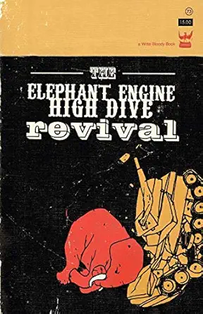 the elephant engine high dive revival 1st edition anis mojgani ,derrick brown ,andrea gibson 0982148895,
