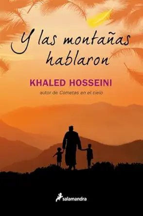 y las montaa as hablaron 1st edition khaled hosseini ,rita da costa garca a ,patricia anta n de vez ayala